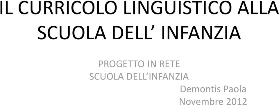 IN RETE SCUOLA DELL INFANZIA