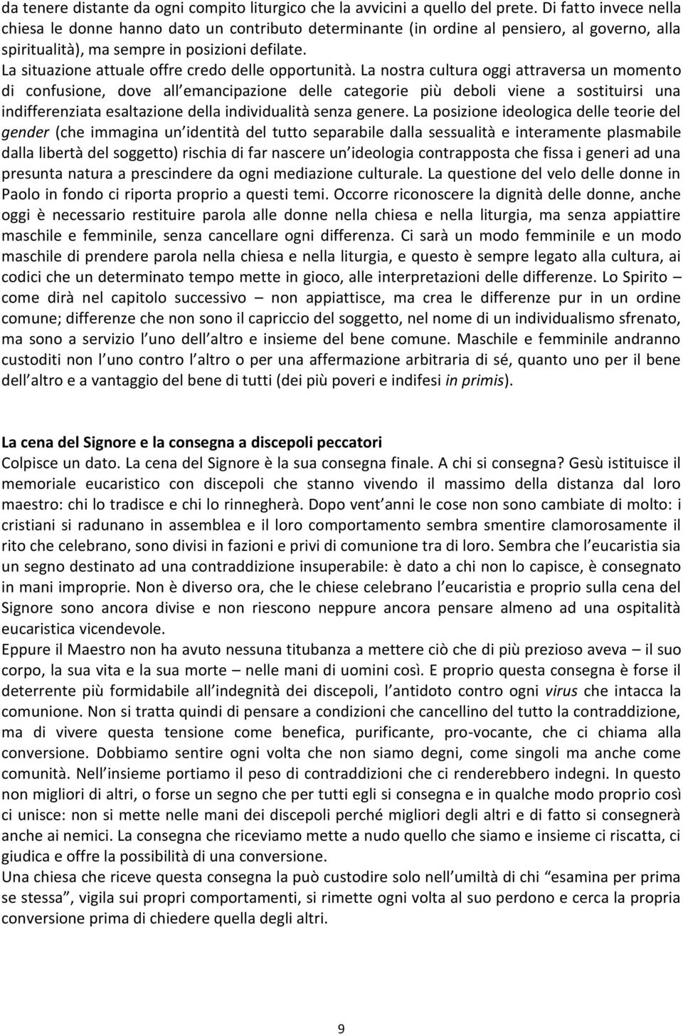 La situazione attuale offre credo delle opportunità.