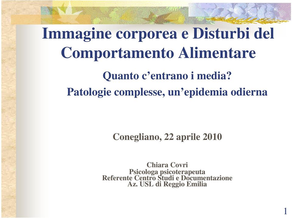 Patologie complesse, un epidemia odierna Conegliano, 22 aprile