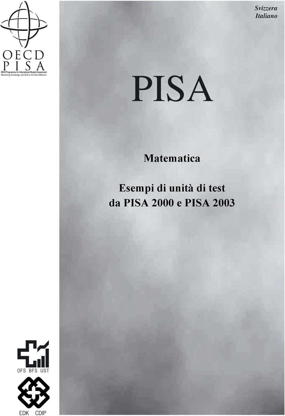 in the New Millenium PISA Matematica Esempi di