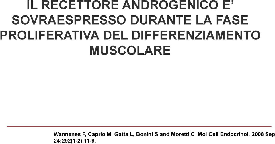 MUSCOLARE Wannenes F, Caprio M, Gatta L, Bonini S