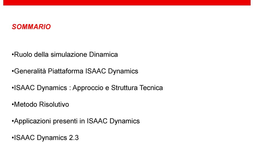 Dynamics : Approccio e Struttura Tecnica Metodo