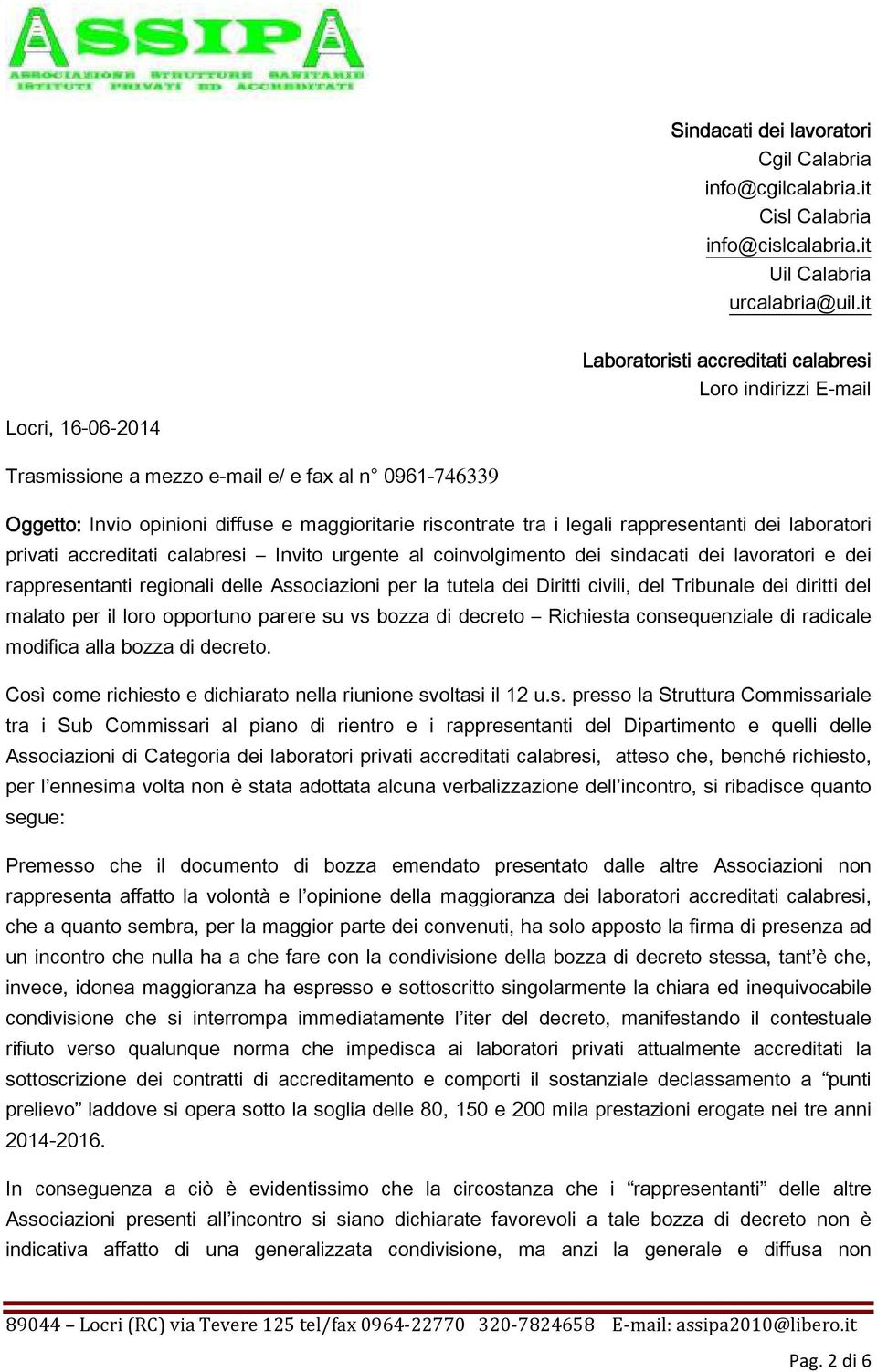 legali rappresentanti dei laboratori privati accreditati calabresi Invito urgente al coinvolgimento dei sindacati dei lavoratori e dei rappresentanti regionali delle Associazioni per la tutela dei