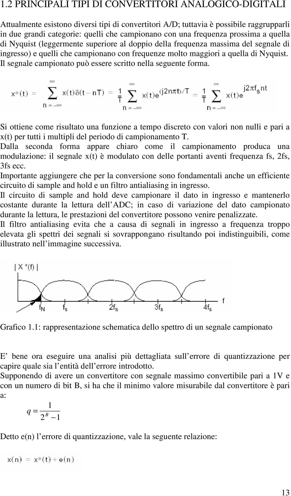 Il segnale campionato può essere scritto nella seguente forma.