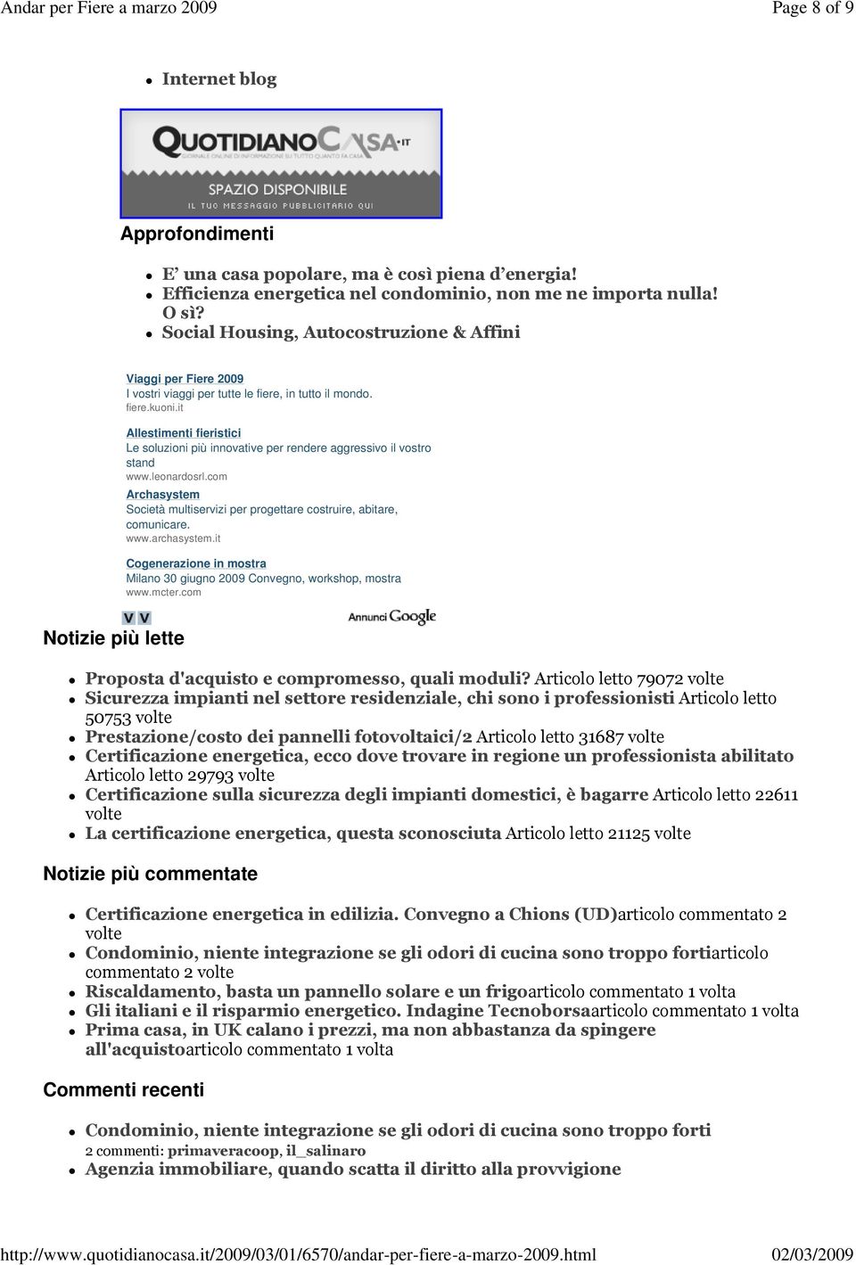 it Allestimenti fieristici Le soluzioni più innovative per rendere aggressivo il vostro stand www.leonardosrl.com Archasystem Società multiservizi per progettare costruire, abitare, comunicare. www.archasystem.