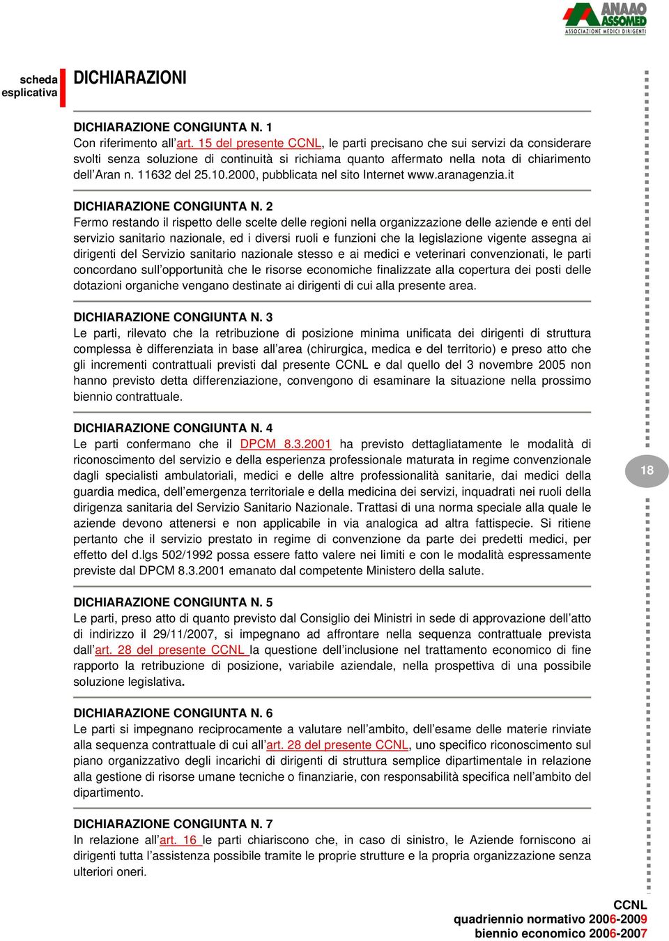 2000, pubblicata nel sito Internet www.aranagenzia.it DICHIARAZIONE CONGIUNTA N.