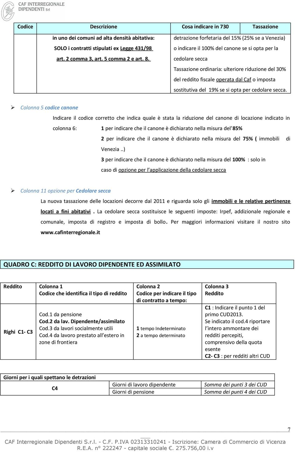 sstitutiva del 19% se si pta per cedlare secca.