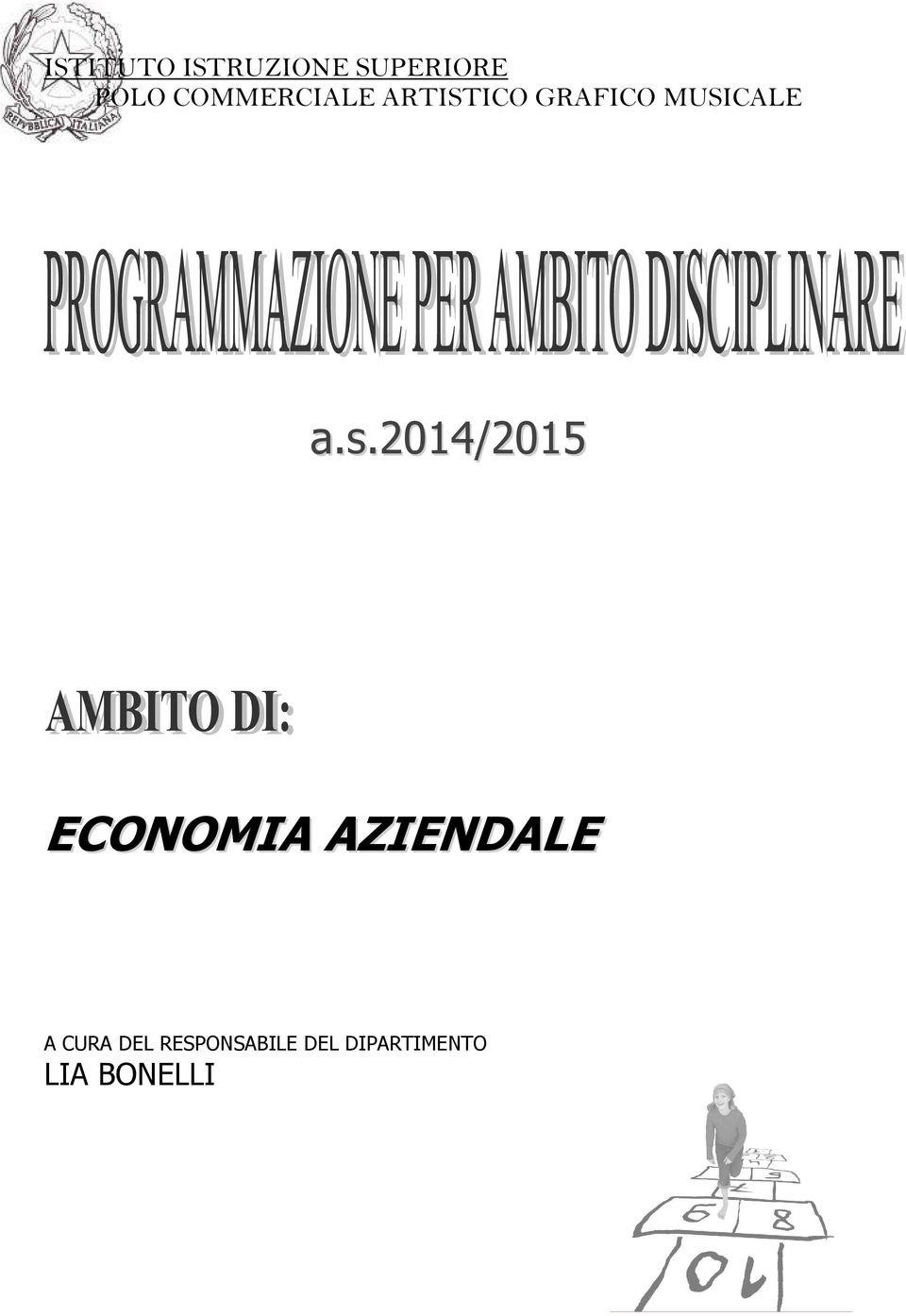 a.s.2014/2015 ECONOMIA AZIENDALE A CURA