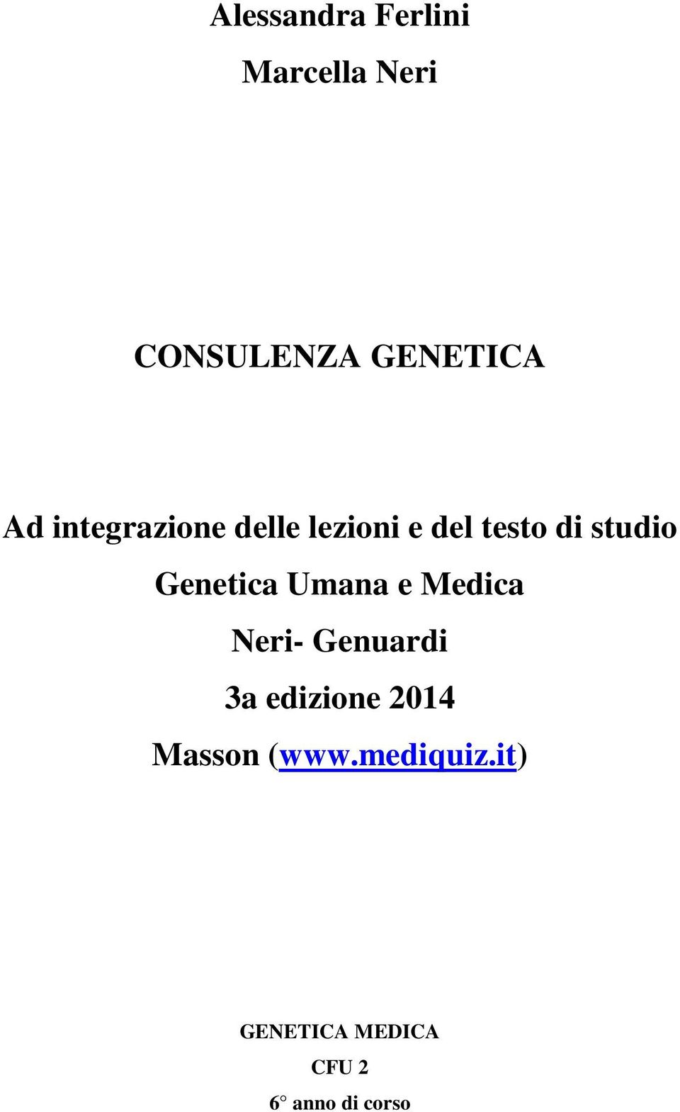 Genetica Umana e Medica Neri- Genuardi 3a edizione 2014