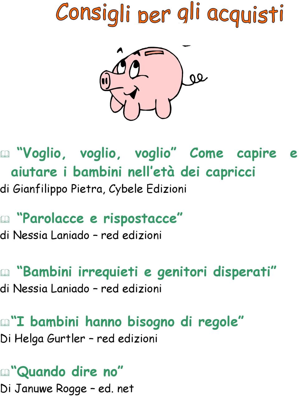 edizioni Bambini irrequieti e genitori disperati di Nessia Laniado red edizioni I