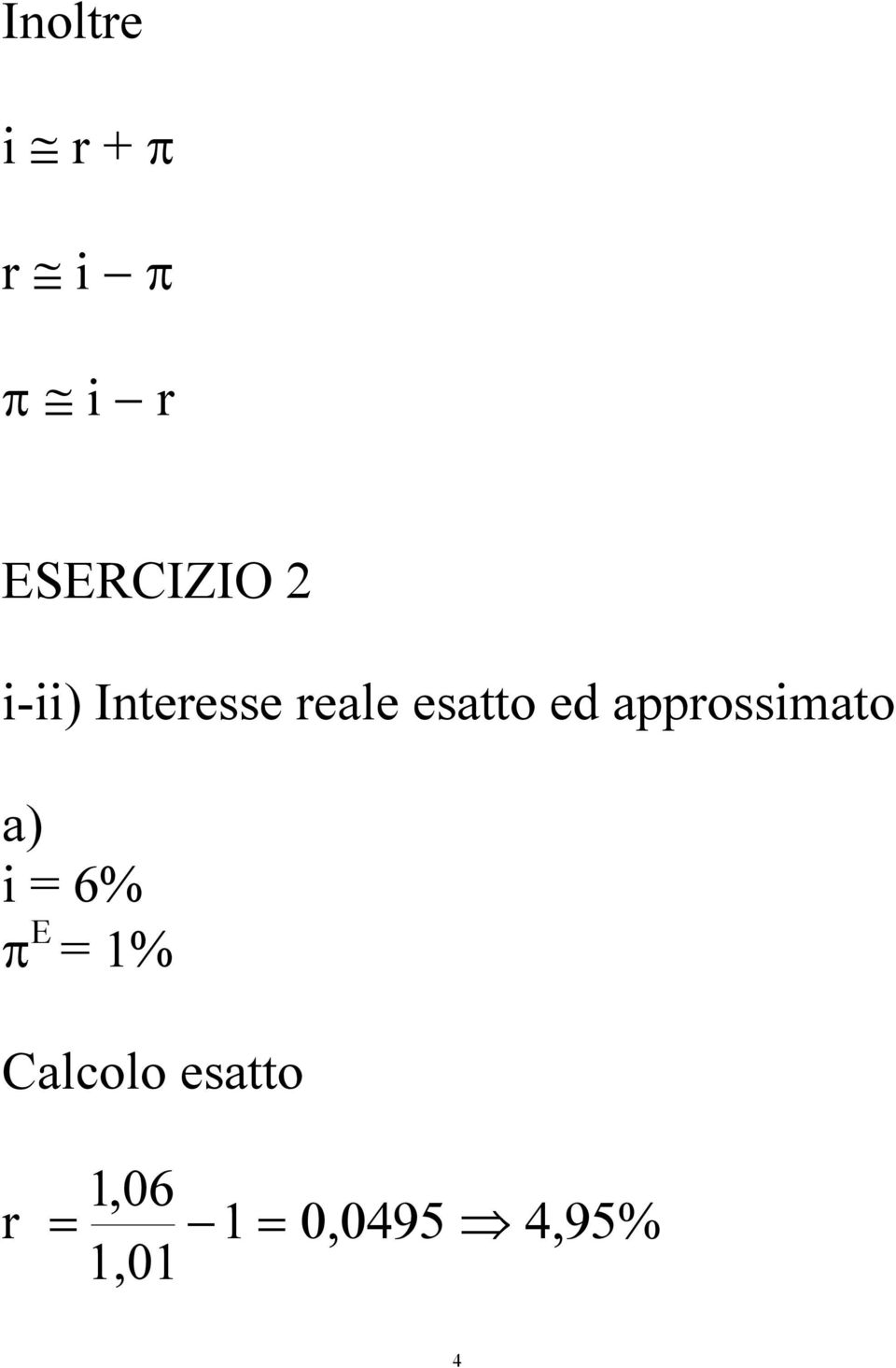 appossimao a) i = 6% π = %