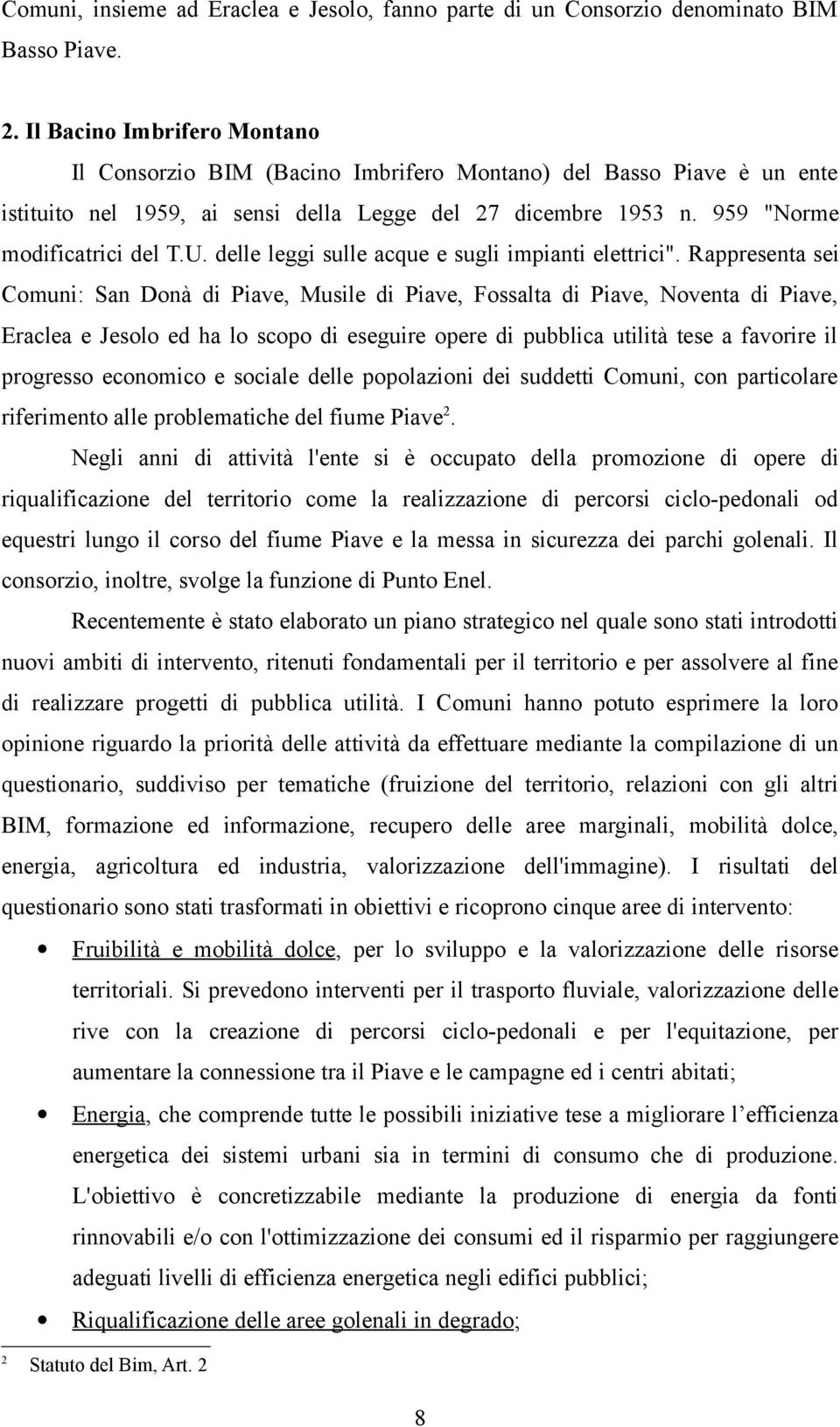 delle leggi sulle acque e sugli impianti elettrici".