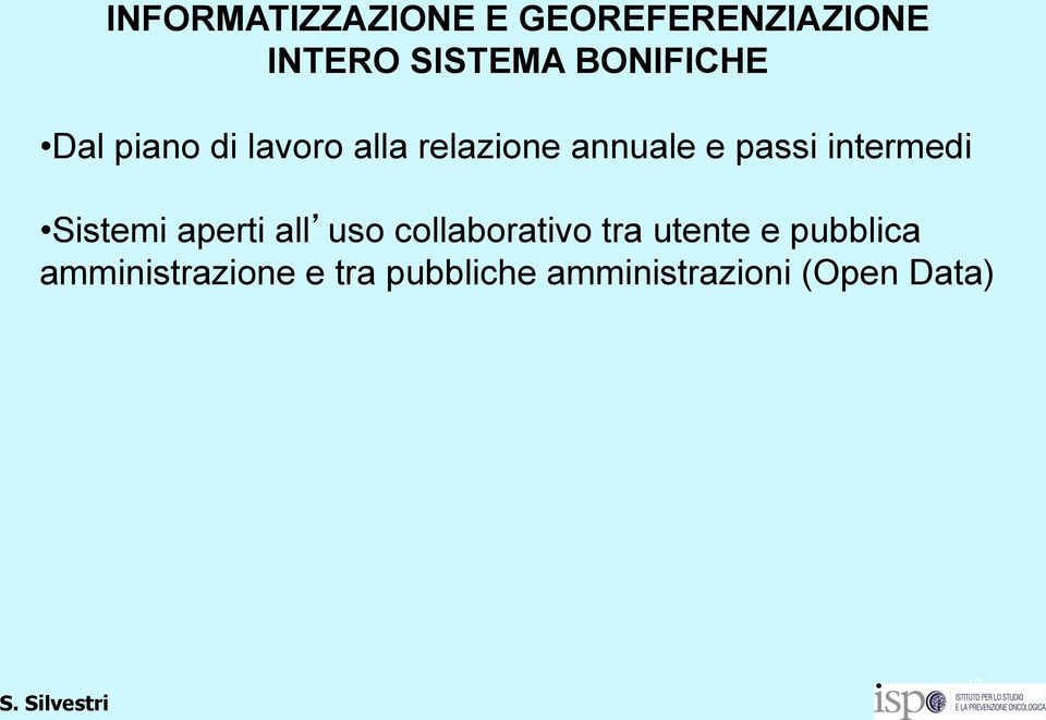 intermedi Sistemi aperti all uso collaborativo tra utente e