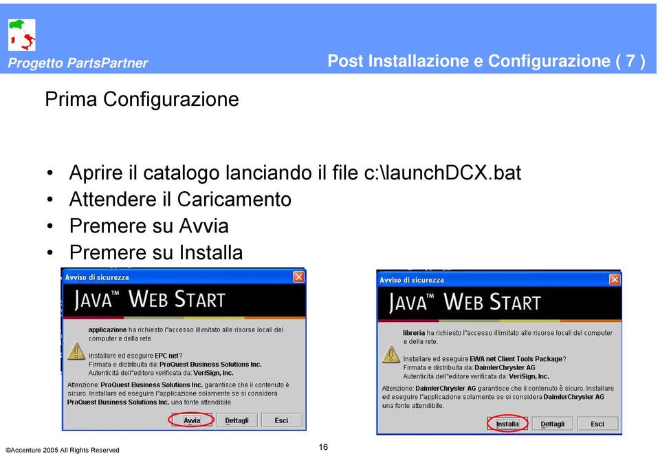 il catalogo lanciando il file c:\launchdcx.