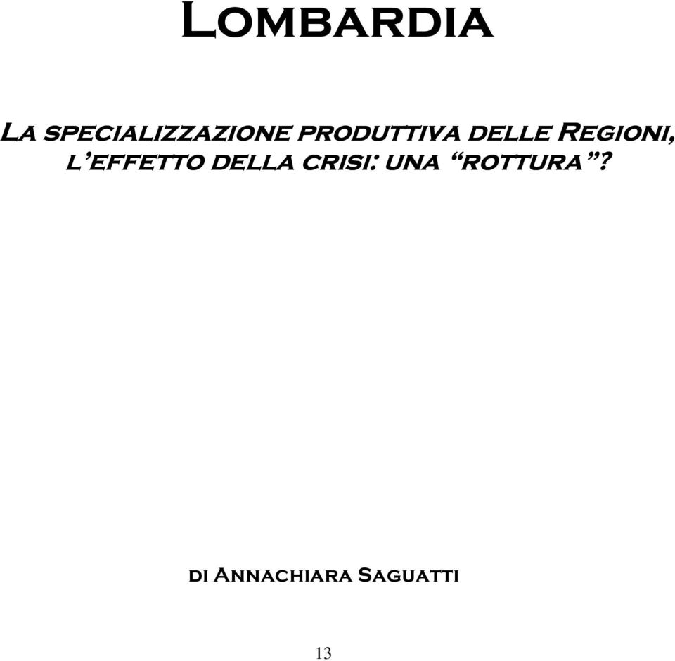 effetto della crisi: una