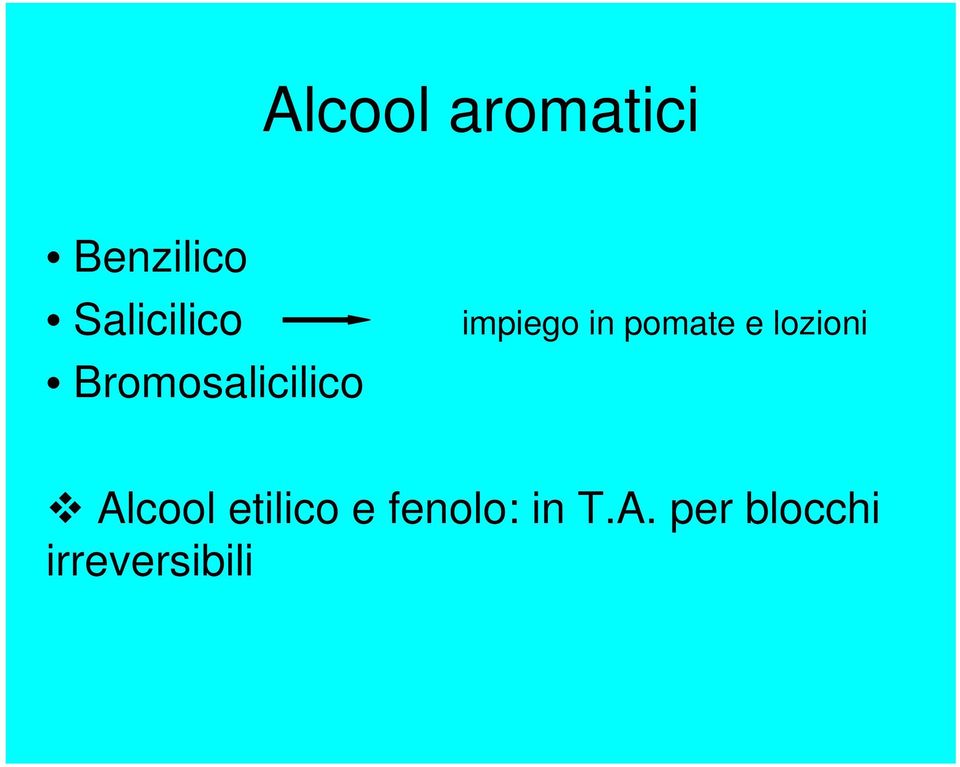 in pomate e lozioni Alcool etilico