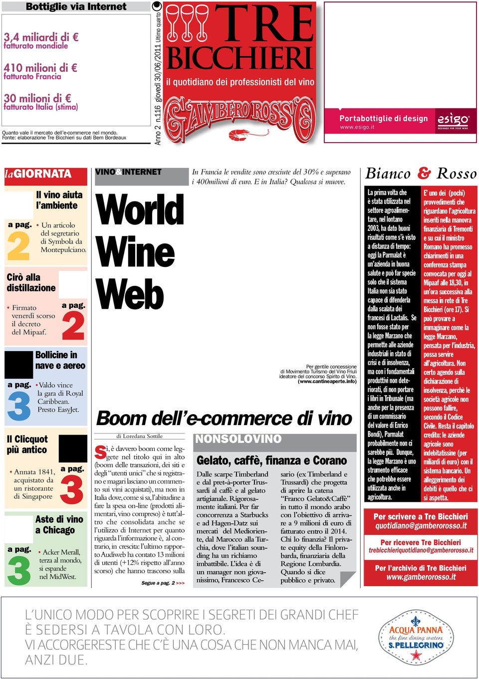 it lagiornata 2a pag. Cirò alla distillazione Firmato venerdì scorso il decreto del Mipaaf. a pag. 3 Il Clicquot più antico Annata 1841, acquistato da un ristorante di Singapore a pag.