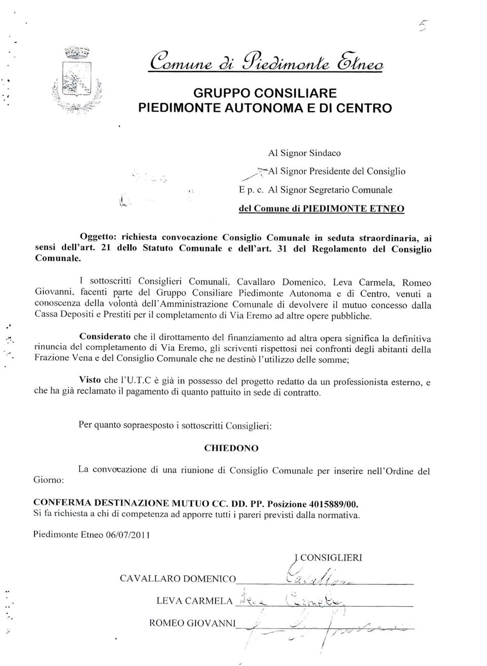 31 del Regolamento del Consglo Comunale. I sottoscrtt Consgler Comunal, Cavallaro Domenco. Leva Carme la.