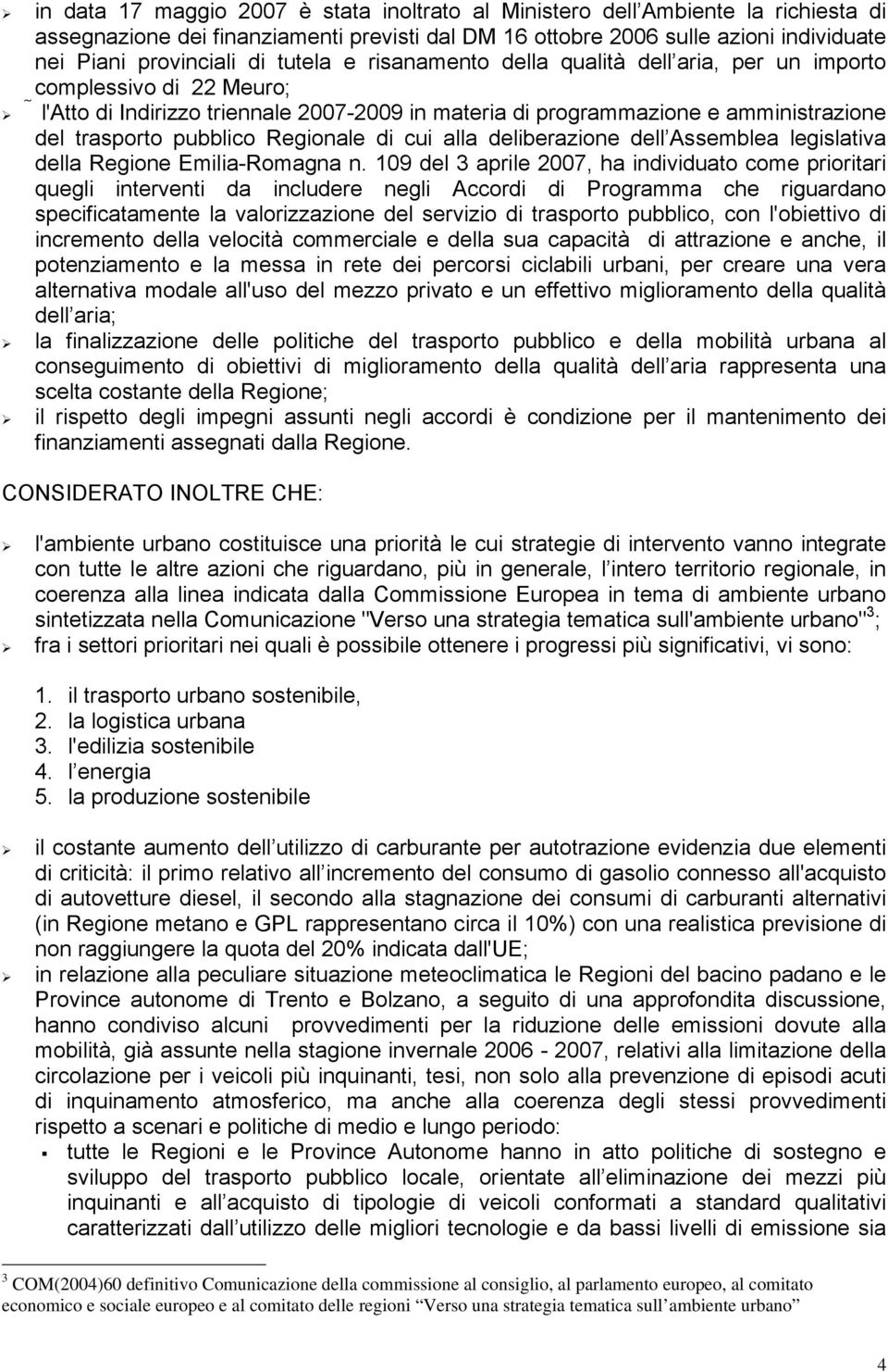 Regionale di cui alla deliberazione dell Assemblea legislativa della Regione Emilia-Romagna n.