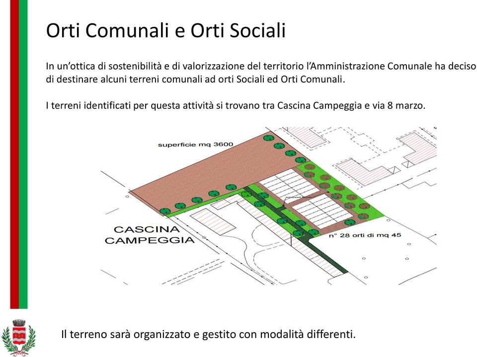 orti Sociali ed Orti Comunali.