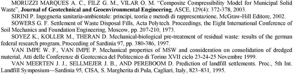 SOYEZ K. KOLLER M. TERA D. Mhanal-bologal pr-ramn of rsdual was: rsuls of h grman fdral rsarh program Prodng of Sardna 97 pp. 380-386 997. VA IMPE W. F. VA IMPE P.