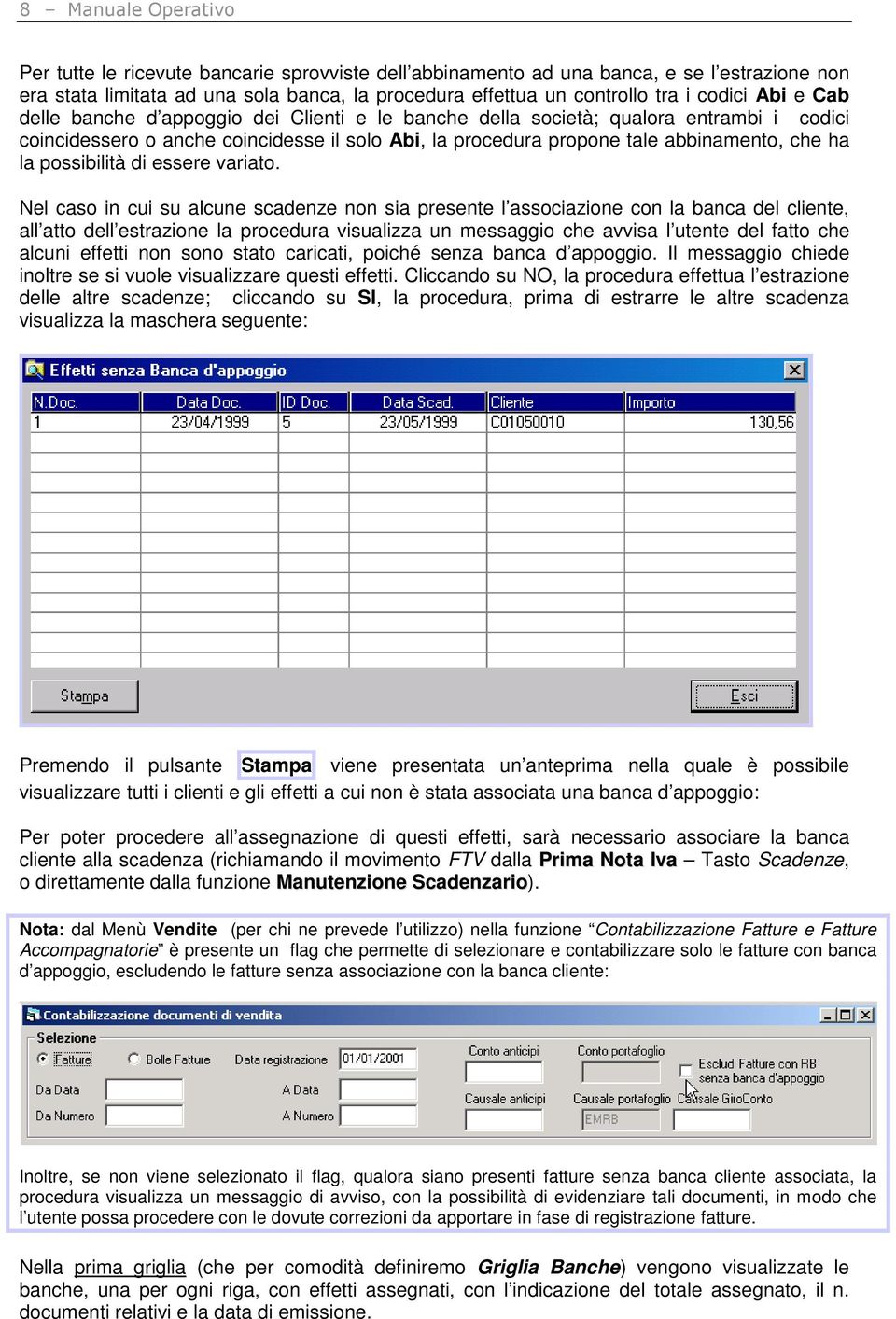 la possibilità di essere variato.