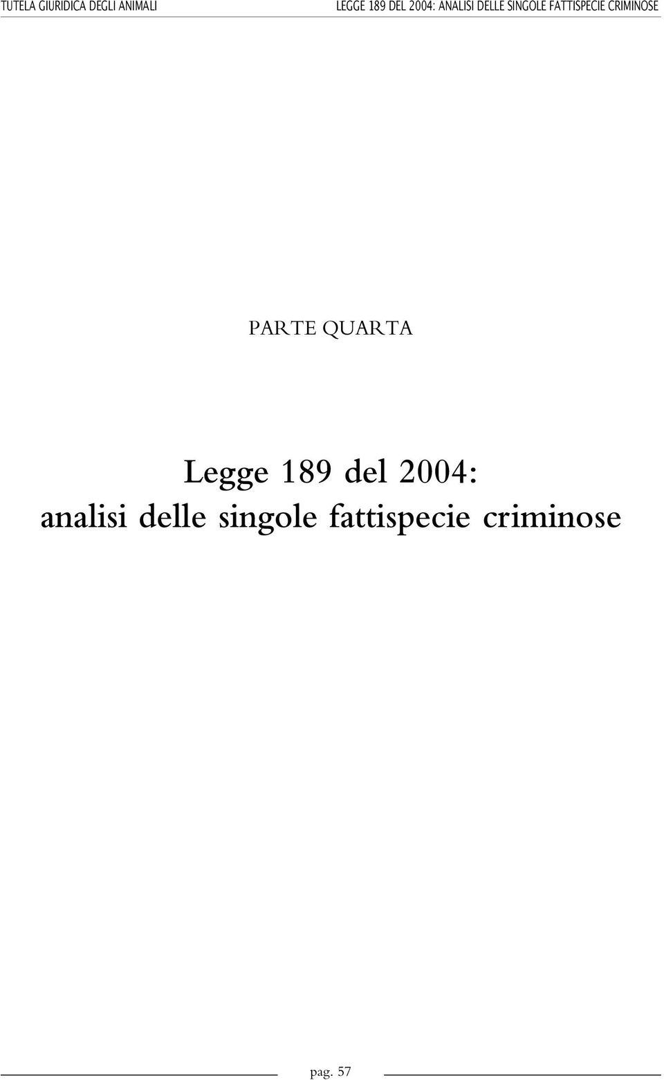 QUARTA Legge 189 del 2004: analisi