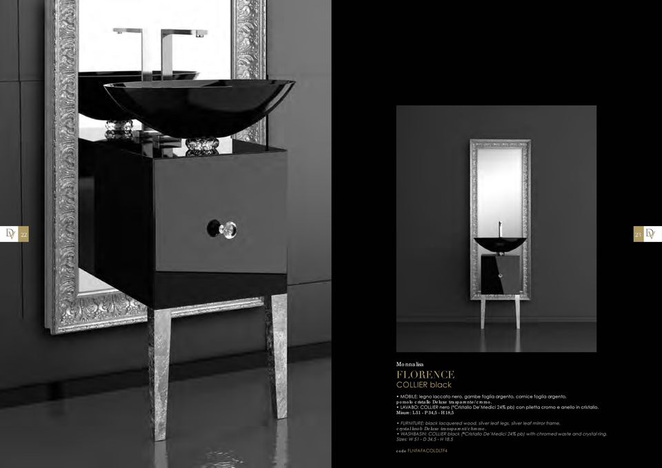 Misure: L 51 - P 34,5 - H 18,5 FURNITURE: black lacquered wood, silver leaf legs, silver leaf mirror frame, crystal knob Deluxe