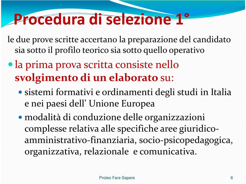 studi in Italia e nei paesi dell Unione Europea modalità di conduzione delle organizzazioni complesse relativa alle specifiche