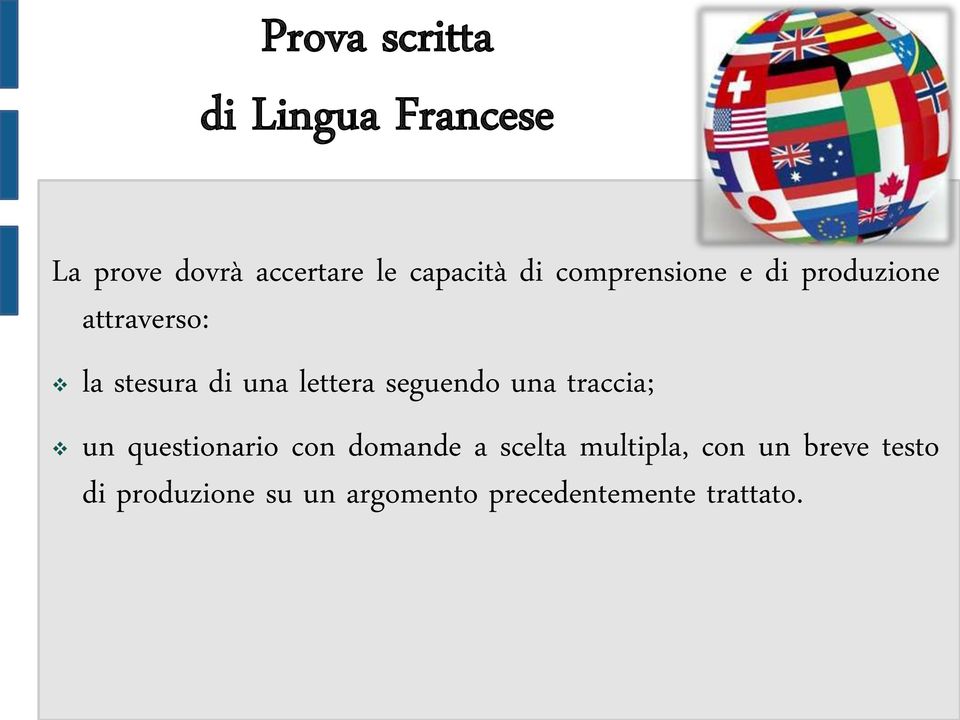 seguendo una traccia; un questionario con domande a scelta multipla,