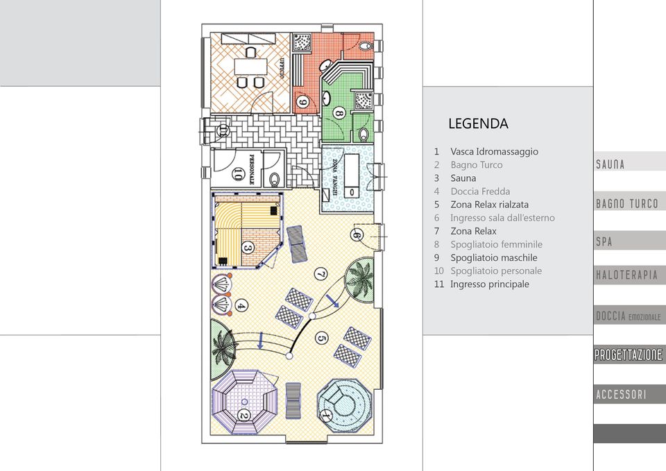 femminile 9 Spogliatoio maschile 10 Spogliatoio personale 11 Ingresso