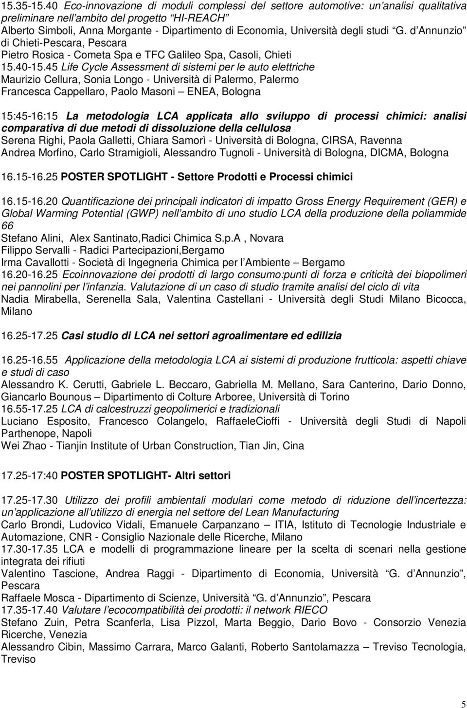 Università degli studi G. d Annunzio di Chieti-Pescara, Pescara Pietro Rosica - Cometa Spa e TFC Galileo Spa, Casoli, Chieti 15.40-15.