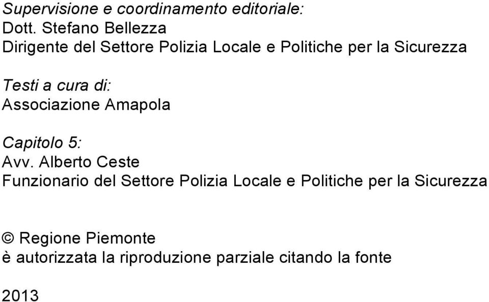 Testi a cura di: Associazione Amapola Capitolo 5: Avv.