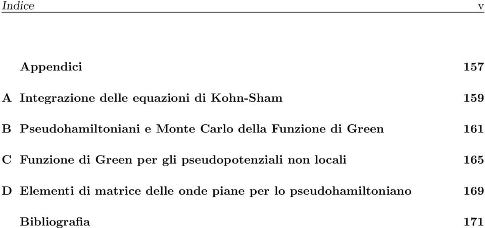 Funzione di Green per gli pseudopotenziali non locali 165 D Elementi