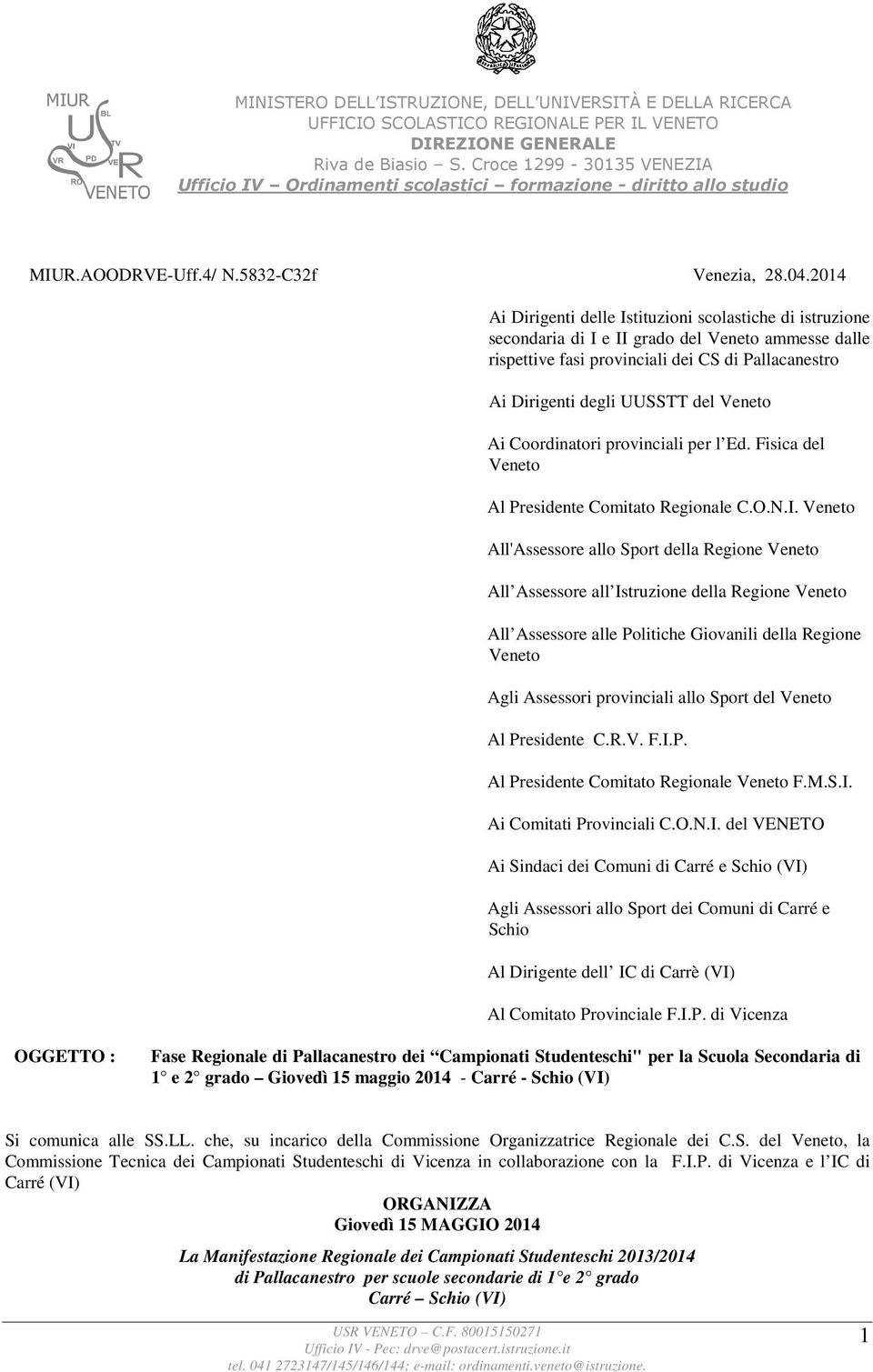 Veneto Ai Coordinatori provinciali per l Ed. Fisica del Veneto Al Presidente Comitato Regionale C.O.N.I.