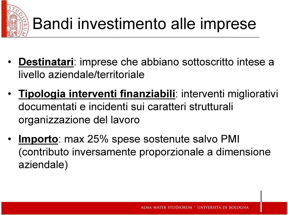 documentati e incidenti sui caratteri strutturali organizzazione del lavoro Importo: max