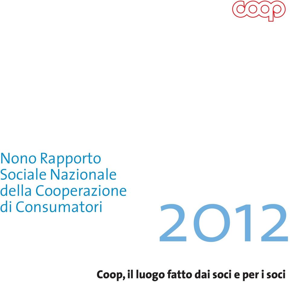 di Consumatori 2012 Coop, il