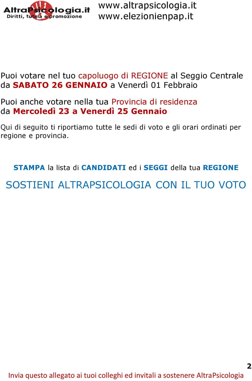 Qui di seguito ti riportiamo tutte le sedi di voto e gli orari ordinati per regione e provincia.