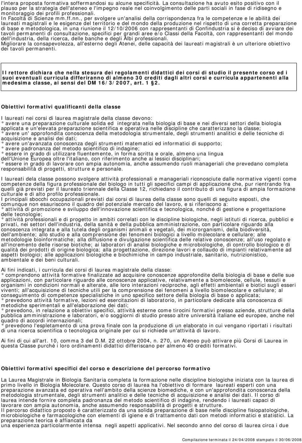 professionali. In Facoltà di Scienze mm.ff.nn.