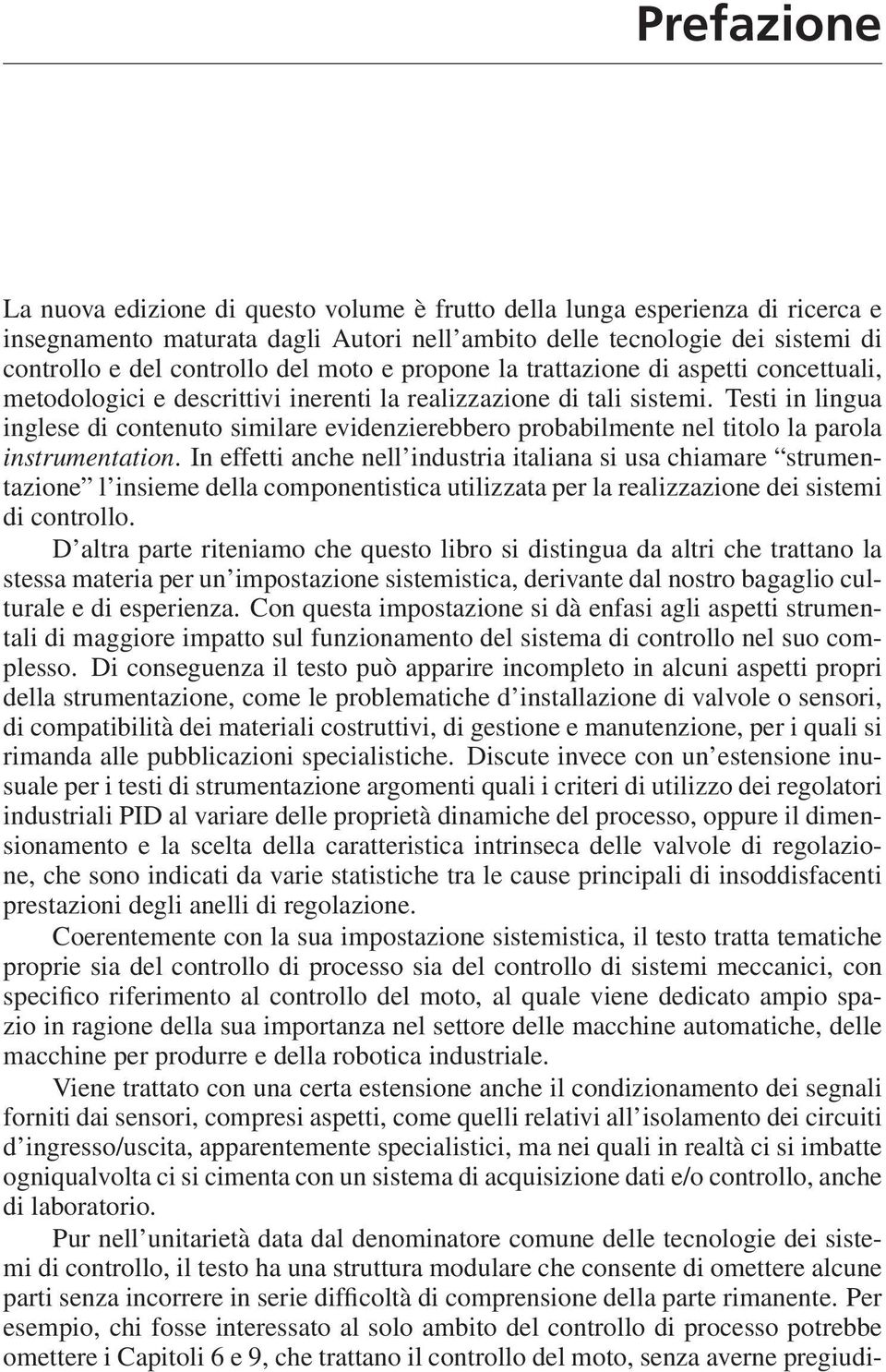 Testi in lingua inglese di contenuto similare evidenzierebbero probabilmente nel titolo la parola instrumentation.