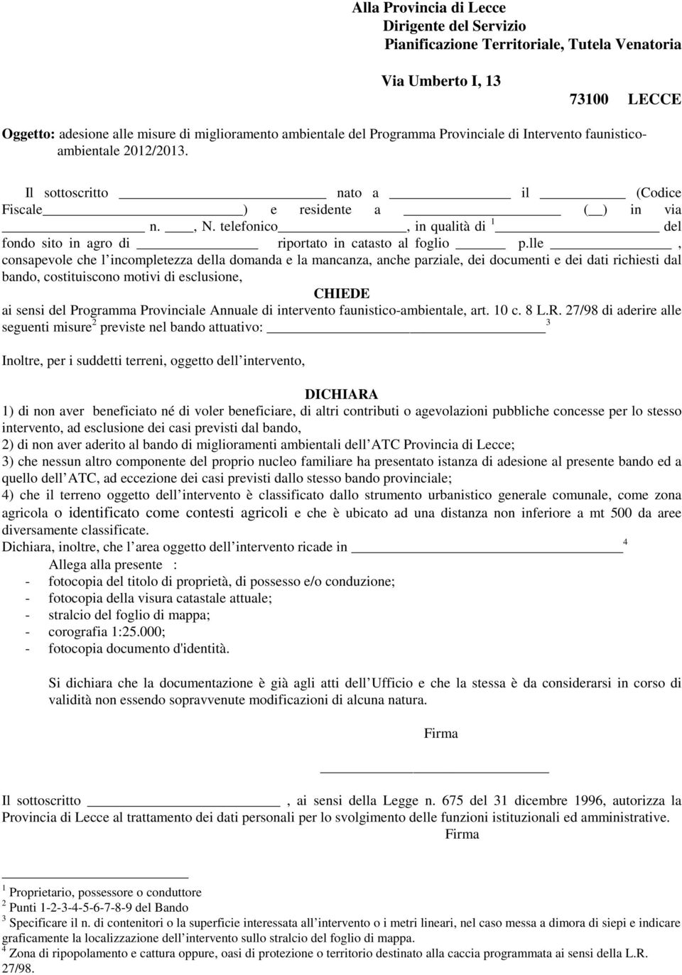 telefonico, in qualità di 1 del fondo sito in agro di riportato in catasto al foglio p.