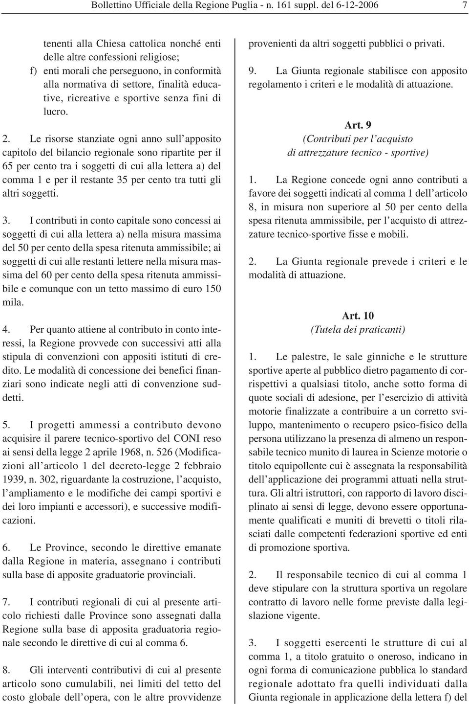 sportive senza fini di lucro. 2.