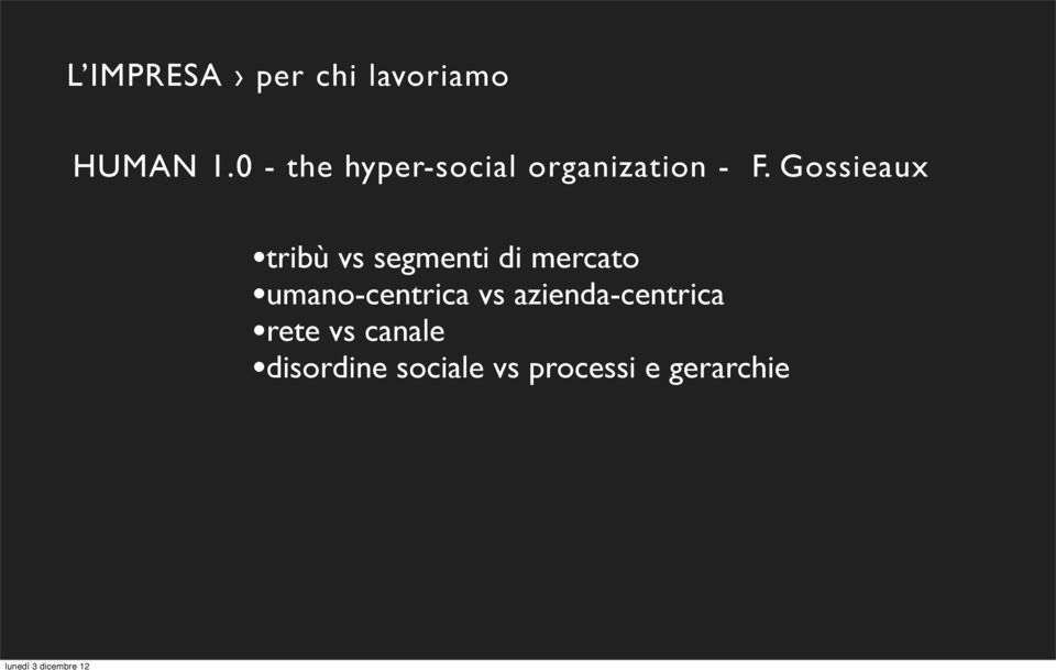 Gossieaux tribù vs segmenti di mercato