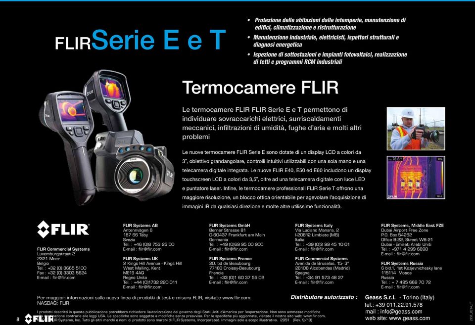 FLIRSerie E e T Protezione delle abitazioni dalle intemperie, manutenzione di edifici, climatizzazione e ristrutturazione Manutenzione industriale, elettricisti, ispettori strutturali e diagnosi