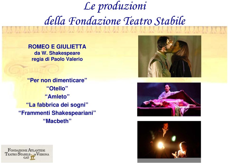 Shakespeare regia di Paolo Valerio Per non