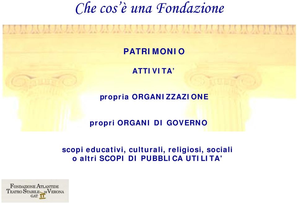 ORGANI DI GOVERNO scopi educativi,