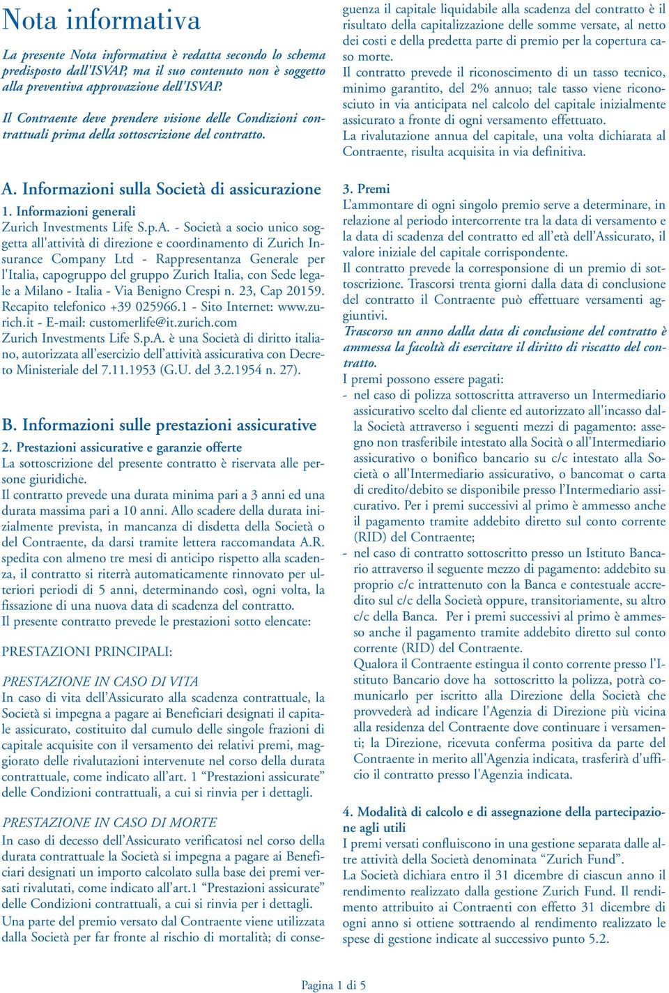 Informazioni generali Zurich Investments Life S.p.A.