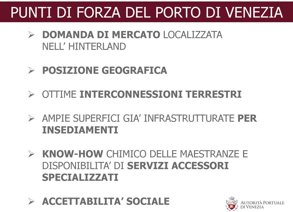 SUPERFICI GIA INFRASTRUTTURATE PER INSEDIAMENTI KNOW-HOW CHIMICO DELLE