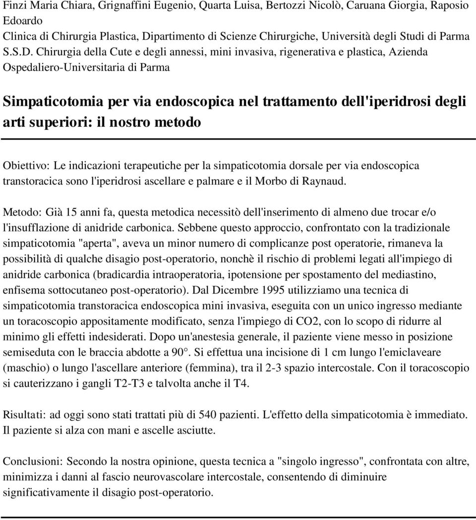 Chirurgia della Cute e degli annessi, mini invasiva, rigenerativa e plastica, Azienda Ospedaliero-Universitaria di Parma Simpaticotomia per via endoscopica nel trattamento dell'iperidrosi degli arti