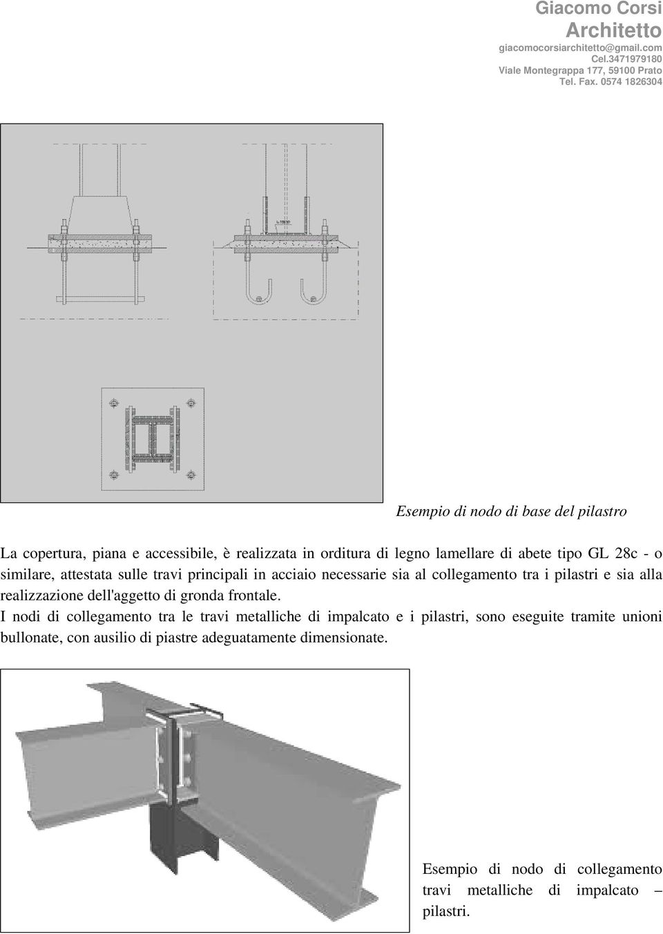 dell'aggetto di gronda frontale.